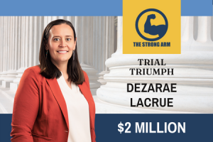 Dezarae Lacrue Trial Trumph 2 million