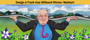 Frank Azar Billboard Contest Winner: Madelyn